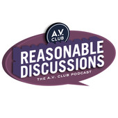AV Club Reasonable Discussions