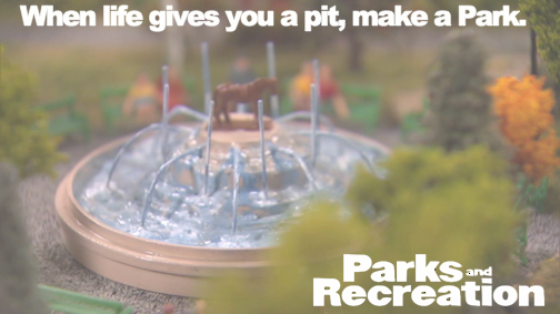 Parks and Rec - Pit into a Park