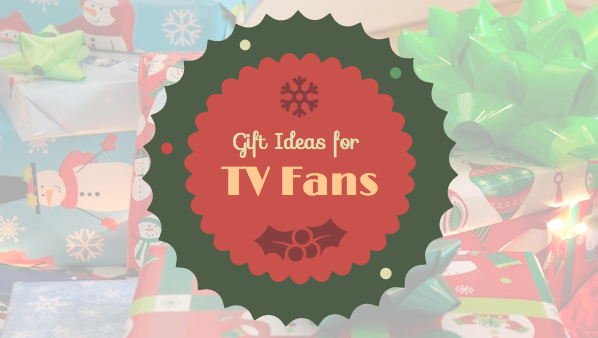 Gift Ideas for TV Fans