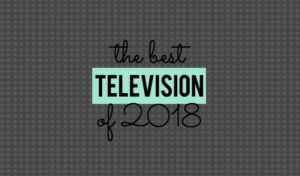 Best TV of 2018